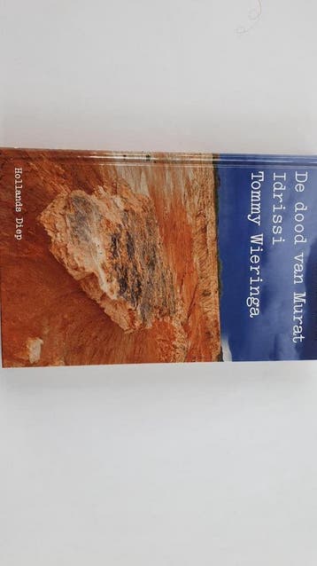 De dood van Murat Idrissi - Tommy Wieringa 9789048852659, Verzenden, Zo goed als nieuw, Tommy Wieringa