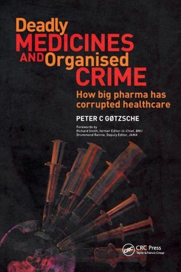 Deadly Medicines and Organised Crime - Peter Gotzsche, Verzenden, Gelezen, Peter Gotzsche