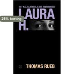 Laura H. 9789492478573 Thomas Rueb, Verzenden, Gelezen, Thomas Rueb