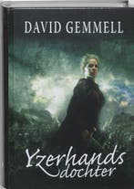 Yzerhands dochter / De havikkoningin / 1 9789022545119, Boeken, Verzenden, Gelezen, David Gemmell