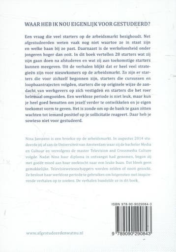 Waar heb ik nou eigenlijk voor gestudeerd? 9789090290843, Boeken, Verzenden, Zo goed als nieuw, Nina Janssens