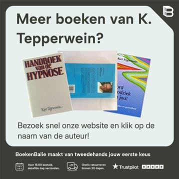 HANDBOEK VAN DE HYPNOSE - K. Tepperwein 9789062290116, Boeken, Verzenden, Gelezen, K. Tepperwein