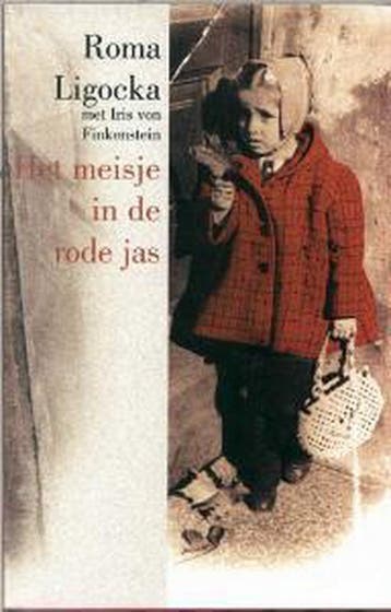 Het meisje in de rode jas - Roma Ligocka 9789022537169, Verzenden, Gelezen, Roma Ligocka