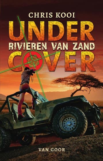 Rivieren van zand / Undercover - Chris Kooi 9789000374892, Verzenden, Zo goed als nieuw, Chris Kooi
