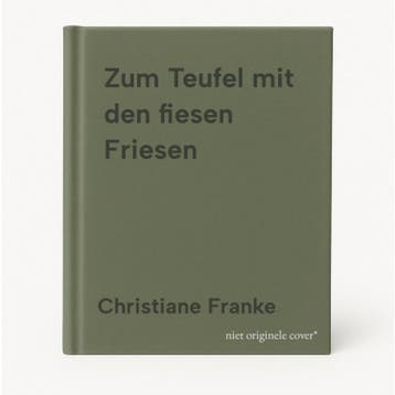 Zum Teufel mit den fiesen Friesen - Christiane Franke, Verzenden, Gelezen, Christiane Franke