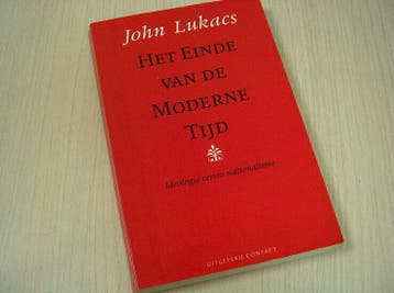 Lukacs, John - Het einde van de moderne tijd, Verzenden, Nieuw