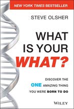 What Is Your WHAT? 9781118644041 Steve Olsher, Verzenden, Gelezen, Steve Olsher