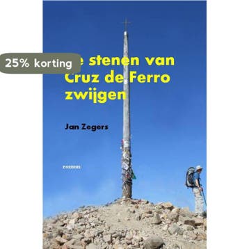 De stenen van Cruz de Ferro zwijgen - Jan Zegers, Verzenden, Gelezen, Jan Zegers