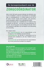 De beroepsstandaard voor de zorgcoördinator 9789492525093, Verzenden, Zo goed als nieuw, NVS-NVL