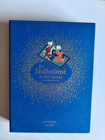Frankrijk - Parijs; Citadelles et Mazenod - Le Shâhnâmè de