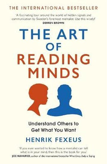 The Art of Reading Minds Understand Others to Get What You, Verzenden, Gelezen, Henrik Fexeus