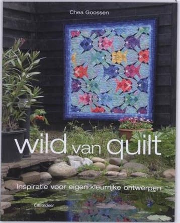 Wild van quilt | 9789021338132 | GOOSSEN, C., Ophalen of Verzenden, Zo goed als nieuw, GOOSSEN, C.