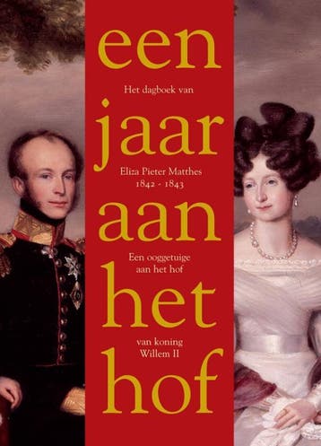 Een jaar aan het hof van koning Willem II. Dagboek van Eliza, Verzenden, Gelezen, Peter Verloop
