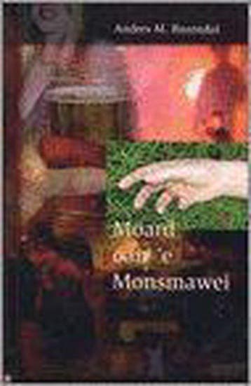 Moard oan e Monsmawei / KFFB / 434 - Anders M. Rozendal, Verzenden, Zo goed als nieuw, Anders M. Rozendal