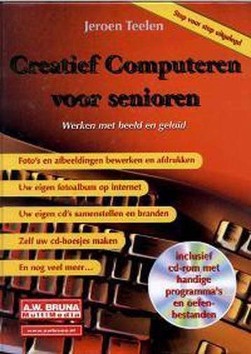 CREATIEF COMPUTEREN VOOR SENIOREN - J. Teelen 9789022944936, Verzenden, Gelezen, J. Teelen
