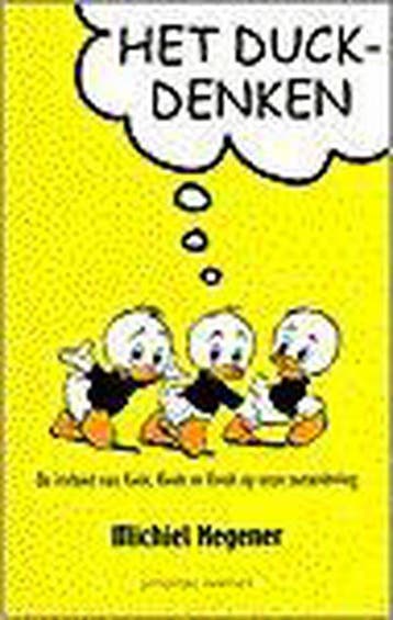 Het Duckdenken 9789025498849 Michiel Hegener, Verzenden, Gelezen, Michiel Hegener