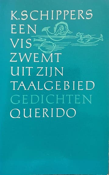 Een vis zwemt uit zijn taalgebied - K. Schippers, Verzenden, Gelezen, K. Schippers