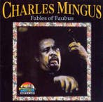 cd - Charles Mingus - Fables Of Faubus, Verzenden, Zo goed als nieuw