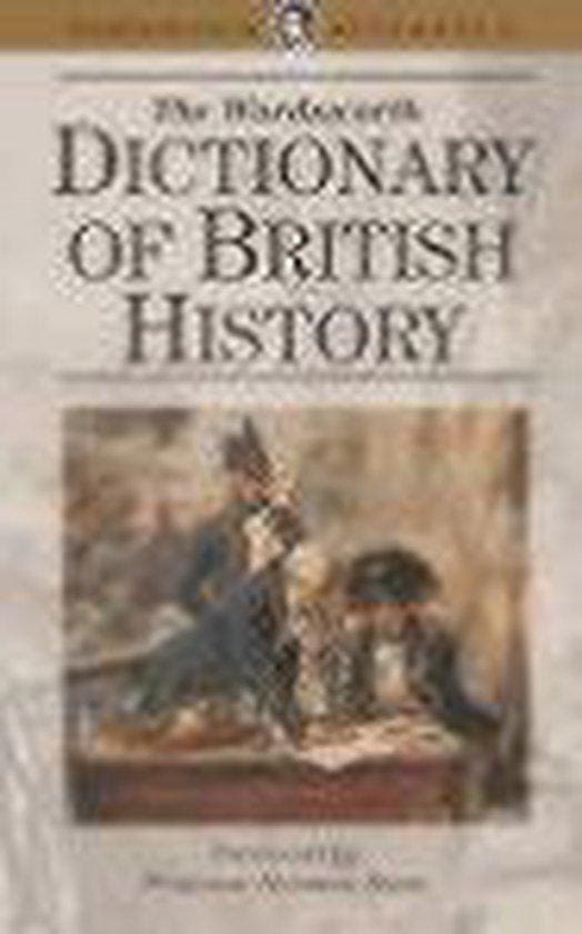 The Wordsworth Dictionary of British History, Boeken, Literatuur, Ophalen of Verzenden