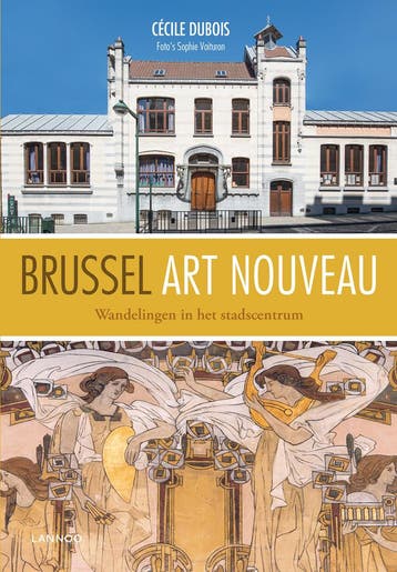 Brussel Art Nouveau / Wandelingen in het stadscentrum, Boeken, Verzenden, Zo goed als nieuw, Cécile Dubois