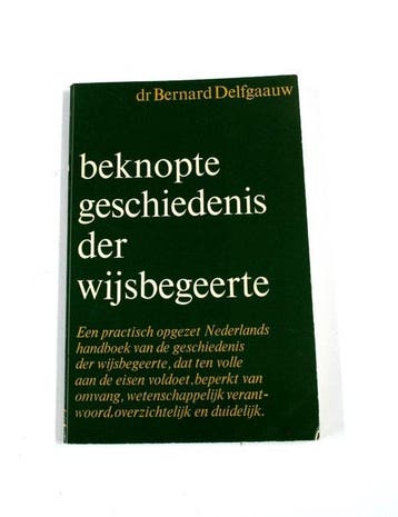 Beknopte geschiedenis der wijsbegeerte - Delfgaauw, Verzenden, Gelezen