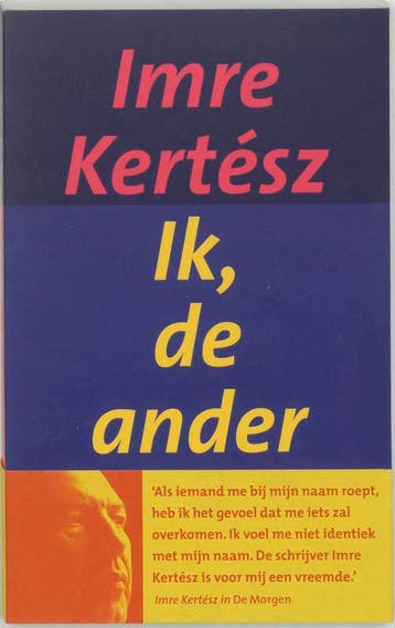 Ik, de ander 9789055152735 Imre Kertész, Boeken, Verzenden, Gelezen, Imre Kertész