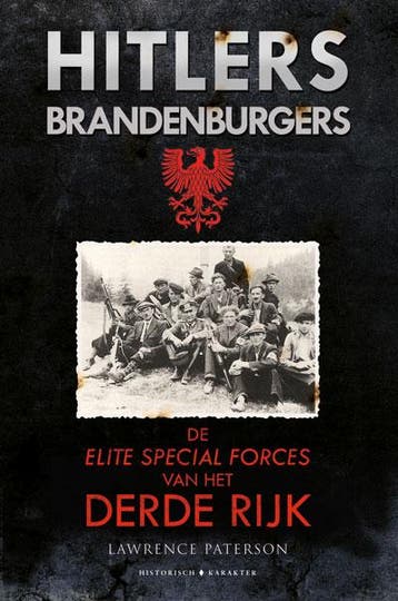 Hitlers Brandenburgers - Lawrence Paterson 9789045218724, Verzenden, Gelezen, Lawrence Paterson