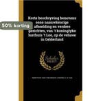 Korte beschryving benevens eene naauwkeurige afbeelding en, Verzenden, Zo goed als nieuw, Romeyn de 1645-1708 Hooghe