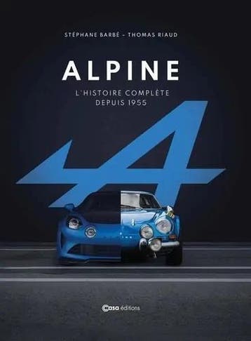 Alpine. L’histoire complète depuis 1955, Algemeen, Verzenden, Stephane Barbe, Nieuw