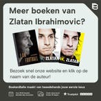 Ik ben voetbal 9789026337901 Zlatan Ibrahimovic, Boeken, Verzenden, Gelezen, Zlatan Ibrahimovic