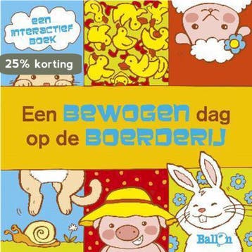 Een bewogen dag op de boerderij 9789037479881, Verzenden, Gelezen
