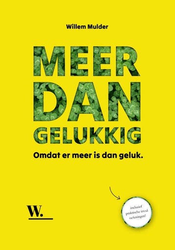 Meer dan gelukkig 9789464813838 Willem Mulder, Boeken, Verzenden, Zo goed als nieuw, Willem Mulder