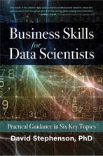 Business Skills for Data Scientists 9781736183007, Verzenden, Gelezen, David Stephenson