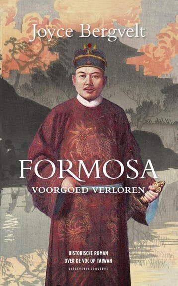 Formosa, voorgoed verloren - Joyce Bergvelt 9789054294023, Verzenden, Gelezen, Joyce Bergvelt