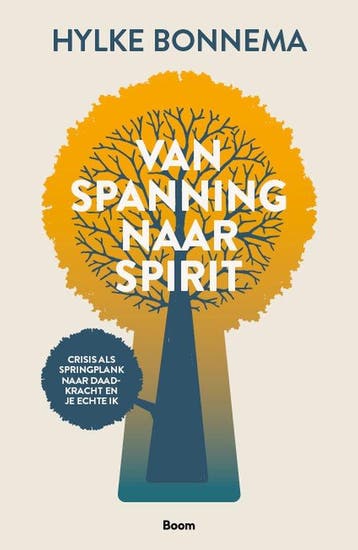 9789024438389 Van spanning naar spirit Hylke Bonnema, Verzenden, Nieuw, Hylke Bonnema