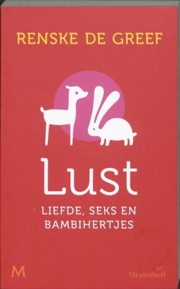 Lust - Renske de Greef 9789029086400, Verzenden, Zo goed als nieuw, Renske de Greef
