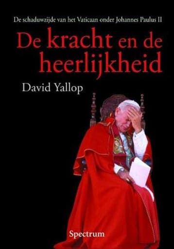 De kracht en de heerlijkheid | 9789027447890 | YALLOP, David, Zo goed als nieuw, YALLOP, David