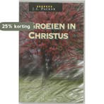 Groeien in Christus 9789063180652 J.I. Packer, Verzenden, Gelezen, J.I. Packer