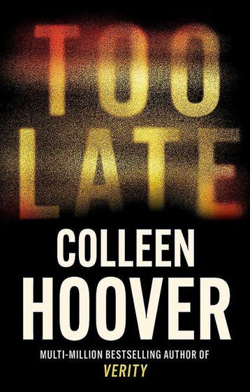 Too late 9781408729465 Colleen Hoover, Verzenden, Gelezen, Colleen Hoover