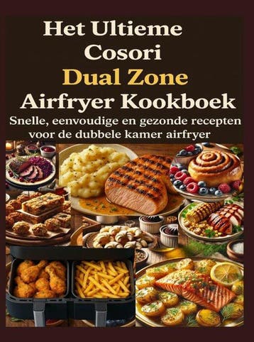 9789403805467 Het Ultieme Cosori Dual Zone Airfryer Kookboek, Verzenden, Nieuw, Jana Aircook