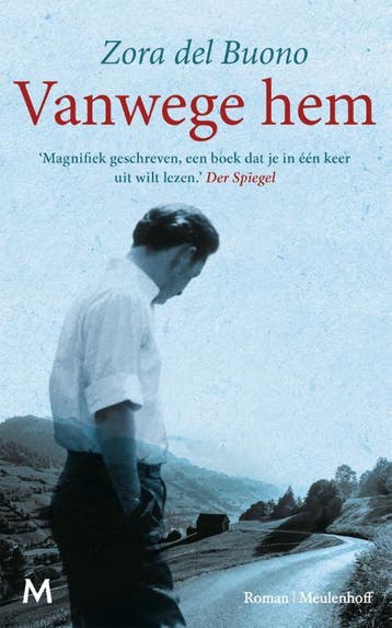 Vanwege hem - Zora del Buono 9789089683397, Boeken, Verzenden, Zo goed als nieuw, Zora del Buono
