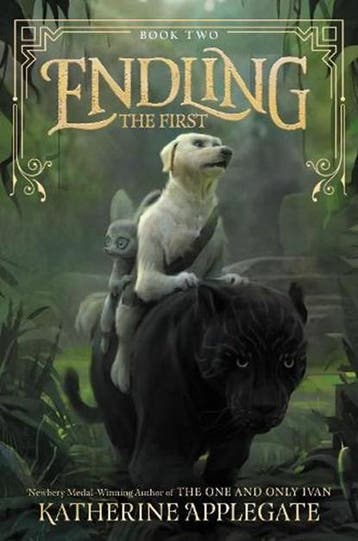 Endling #2: The First | 9780062335562 | Katherine Applegate, Boeken, Ophalen of Verzenden, Zo goed als nieuw, Katherine Applegate
