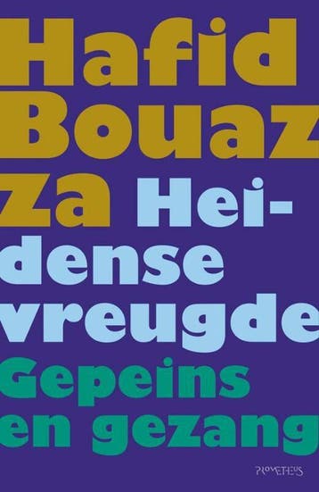 Heidense vreugde (Goed), Verzenden, Gelezen, Hafid Bouazza