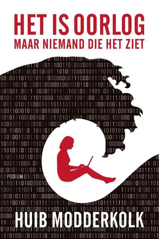 Het is oorlog 9789057599804 Huib Modderkolk, Boeken, Literatuur, Zo goed als nieuw, Verzenden