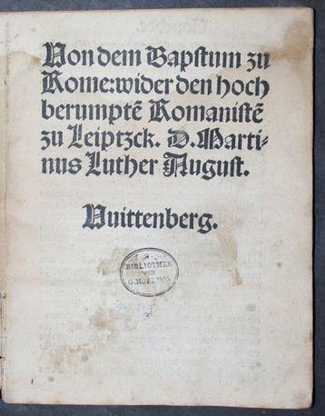 Martin Luther - Von dem Bapstum zu Rome. Wider den hoch
