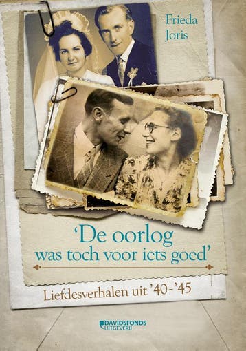 De oorlog was toch voor iets goed - Frieda Joris, Verzenden, Zo goed als nieuw, Frieda Joris