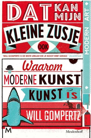 Dat kan mijn kleine zusje ook - Will Gompertz 9789029094153, Boeken, Kunst en Cultuur | Beeldend, Verzenden, Zo goed als nieuw