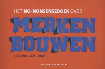 Het no-nonsenseboek over merken bouwen - Suzanne van Gompel, Verzenden, Gelezen, Suzanne van Gompel