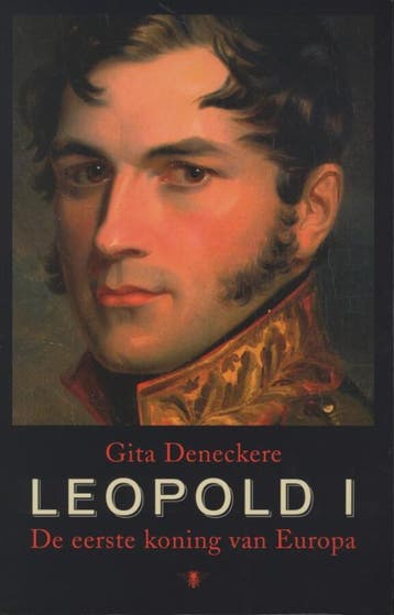 Leopold I | Gita Deneckere, Ophalen of Verzenden, Zo goed als nieuw, Gita Deneckere