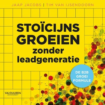 Stoicijns groeien zonder leadgeneratie 9789089656766, Zo goed als nieuw